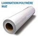 Film lamination Polymère Mat
